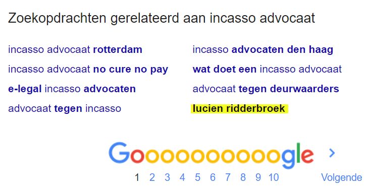 Lucien Ridderbroek als zoeksuggestie in Google voor incasso advocaat